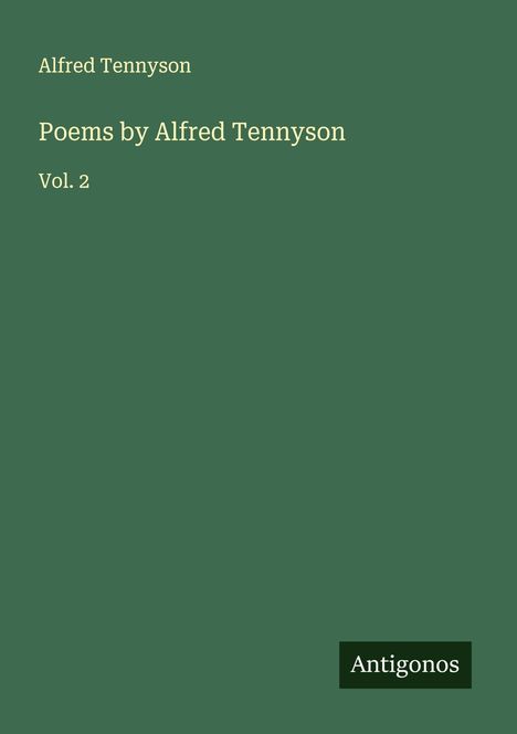Alfred Tennyson: Poems by Alfred Tennyson, Buch