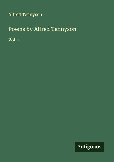 Alfred Tennyson: Poems by Alfred Tennyson, Buch