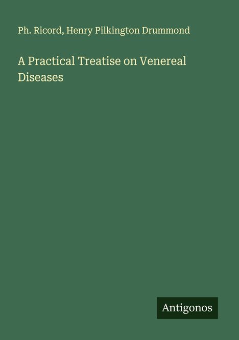 Ph. Ricord: A Practical Treatise on Venereal Diseases, Buch