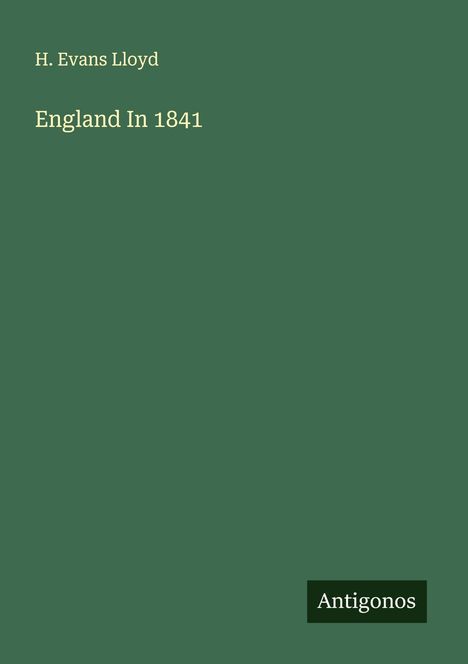 H. Evans Lloyd: England In 1841, Buch