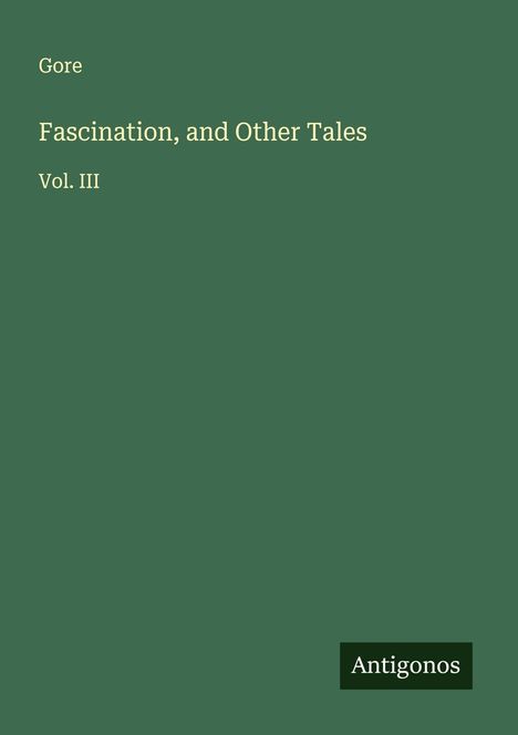Gore: Fascination, and Other Tales, Buch