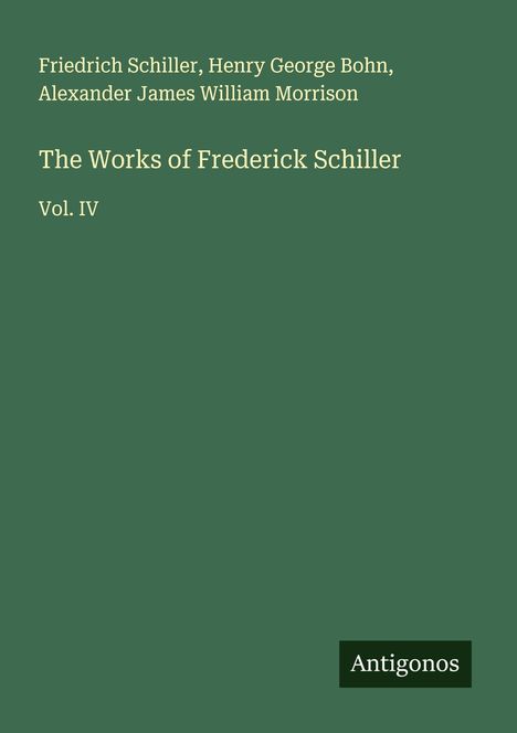 Friedrich Schiller: The Works of Frederick Schiller, Buch