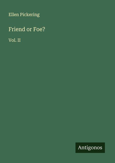 Ellen Pickering: Friend or Foe?, Buch