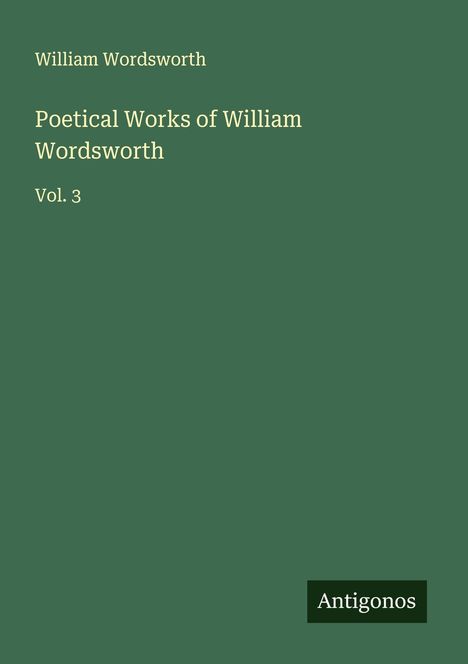 William Wordsworth (1908-1988): Poetical Works of William Wordsworth, Buch