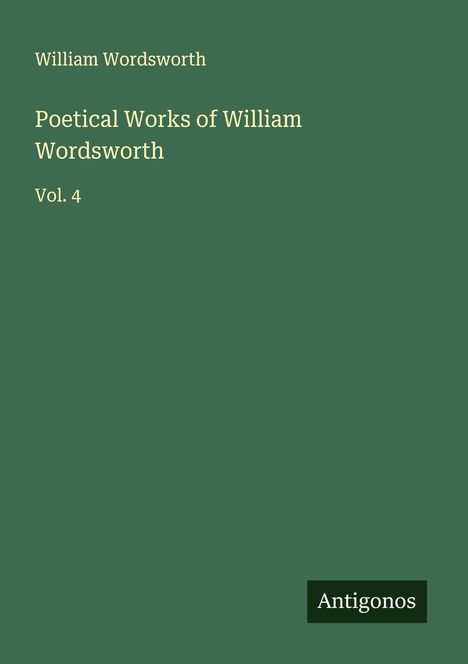 William Wordsworth (1908-1988): Poetical Works of William Wordsworth, Buch