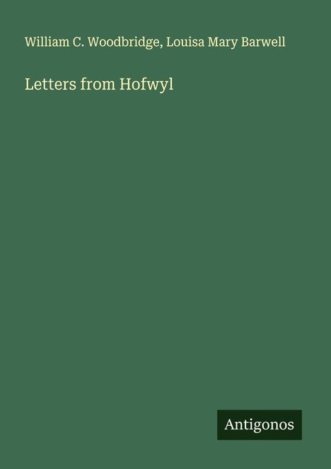 William C. Woodbridge: Letters from Hofwyl, Buch