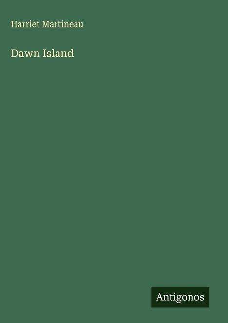 Harriet Martineau: Dawn Island, Buch