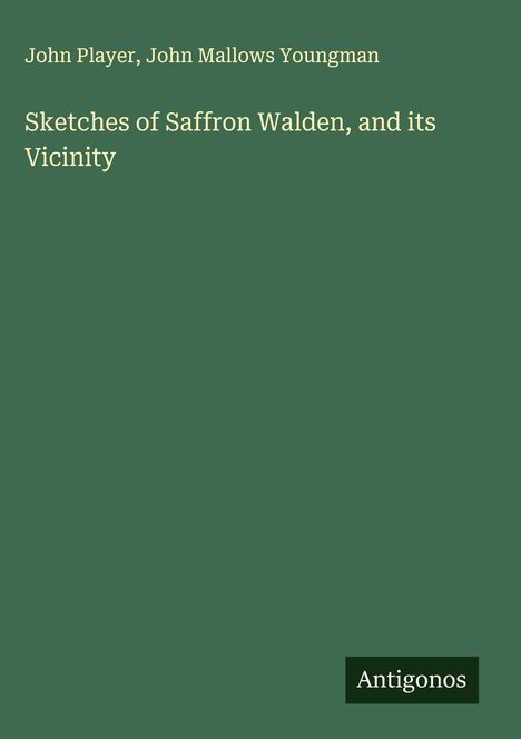 John Player: Sketches of Saffron Walden, and its Vicinity, Buch
