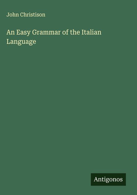 John Christison: An Easy Grammar of the Italian Language, Buch