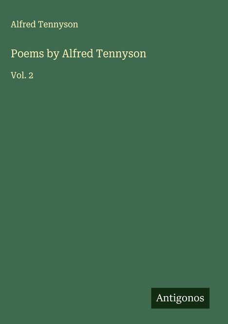 Alfred Tennyson: Poems by Alfred Tennyson, Buch
