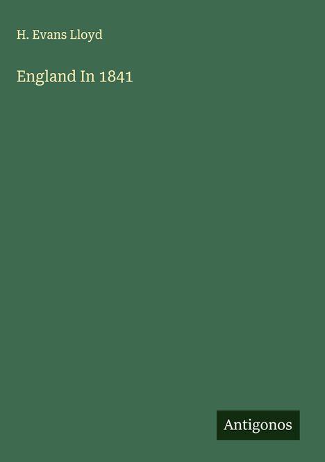 H. Evans Lloyd: England In 1841, Buch