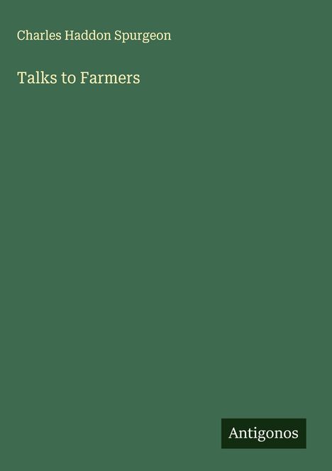 Charles Haddon Spurgeon: Talks to Farmers, Buch