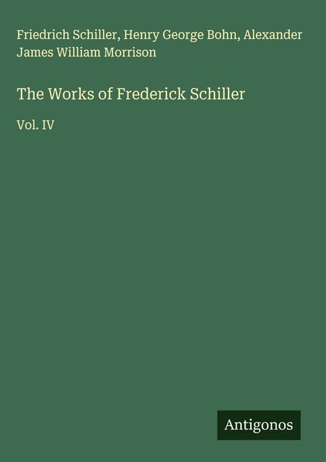 Friedrich Schiller: The Works of Frederick Schiller, Buch
