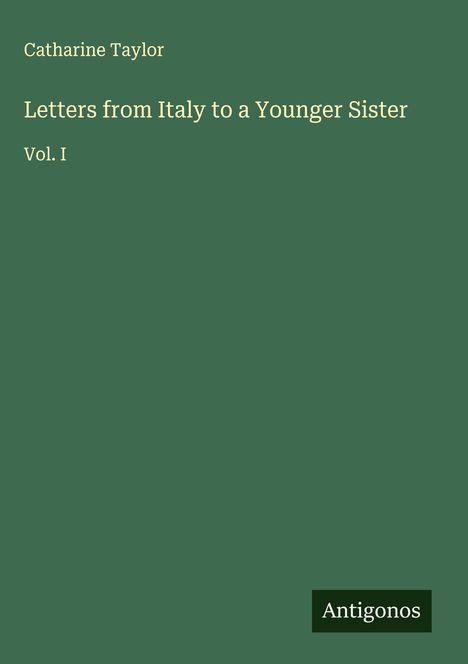 Catharine Taylor: Letters from Italy to a Younger Sister, Buch