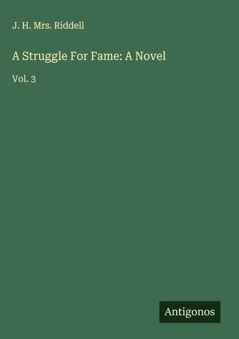 J. H. Riddell: A Struggle For Fame: A Novel, Buch