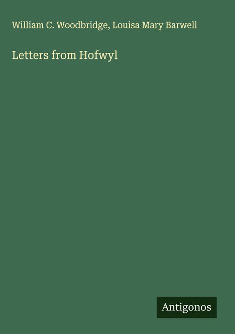 William C. Woodbridge: Letters from Hofwyl, Buch