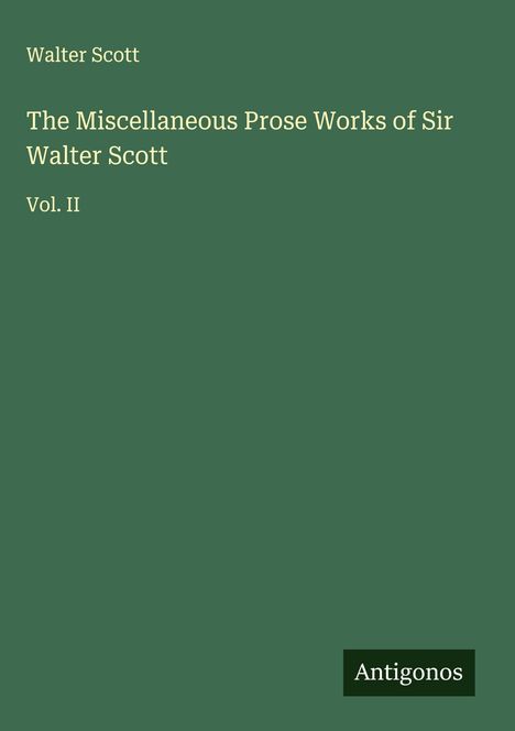 Walter Scott: The Miscellaneous Prose Works of Sir Walter Scott, Buch