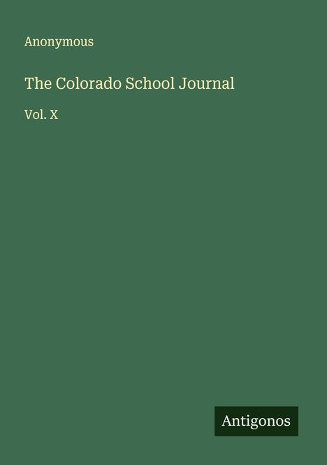 Anonymous: The Colorado School Journal, Buch