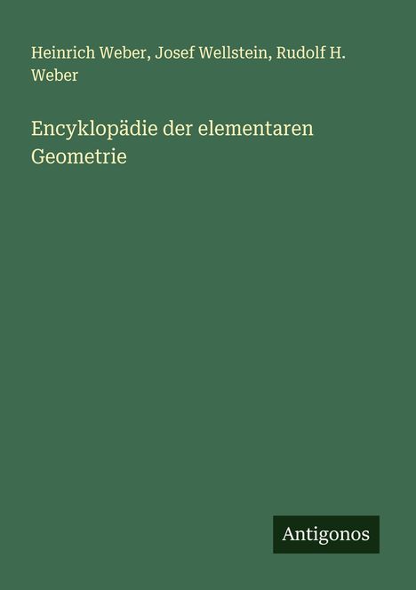 Heinrich Weber: Encyklopädie der elementaren Geometrie, Buch