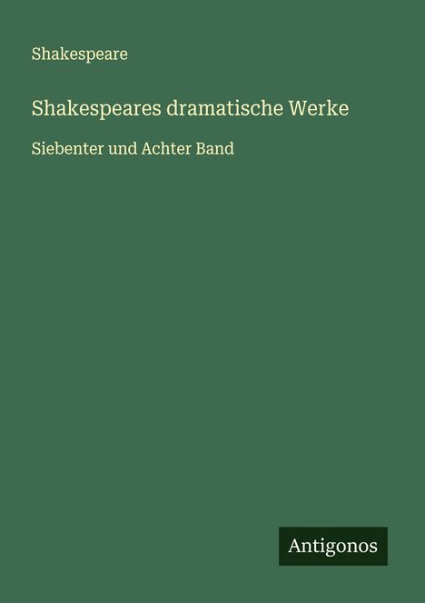 Shakespeare: Shakespeares dramatische Werke, Buch