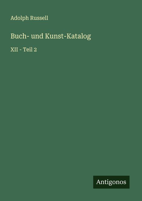 Adolph Russell: Buch- und Kunst-Katalog, Buch