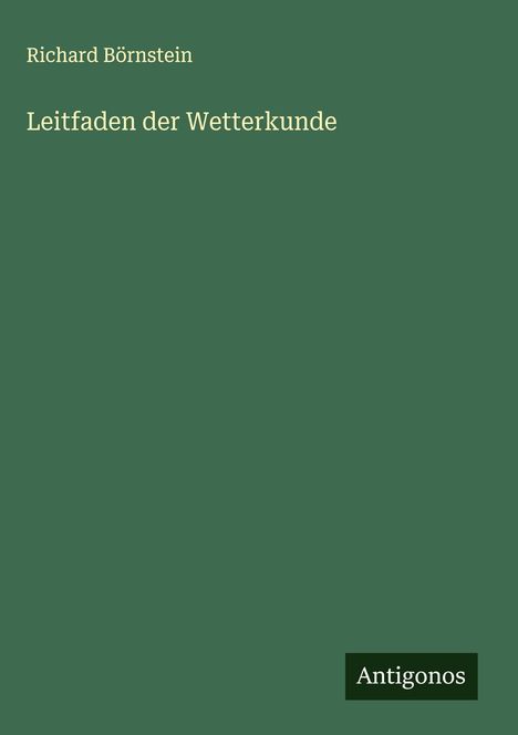 Richard Börnstein: Leitfaden der Wetterkunde, Buch