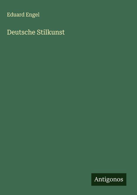 Eduard Engel: Deutsche Stilkunst, Buch
