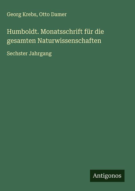 Georg Krebs: Humboldt. Monatsschrift für die gesamten Naturwissenschaften, Buch