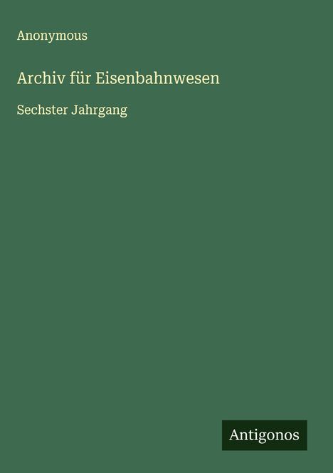 Anonymous: Archiv für Eisenbahnwesen, Buch