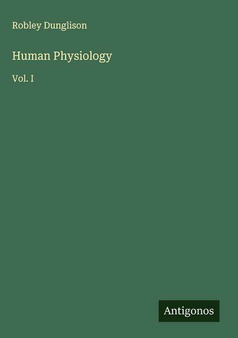 Robley Dunglison: Human Physiology, Buch