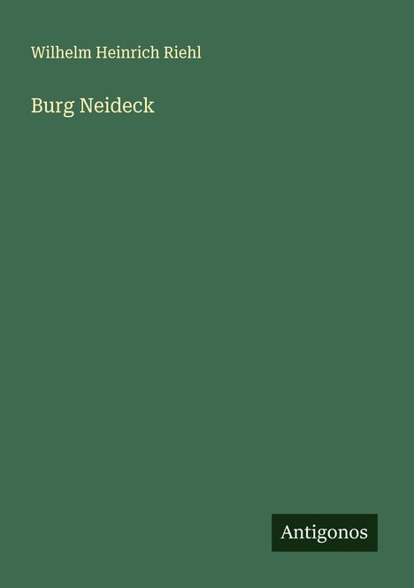 Wilhelm Heinrich Riehl: Burg Neideck, Buch
