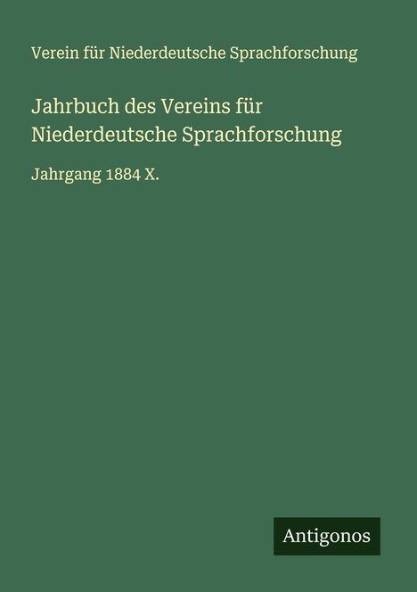 Verein Für Niederdeutsche Sprachforschung: Jahrbuch des Vereins für Niederdeutsche Sprachforschung, Buch