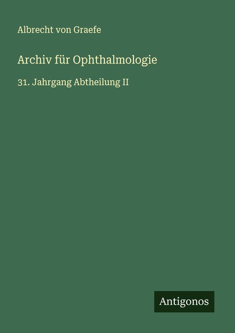 Albrecht Von Graefe: Archiv für Ophthalmologie, Buch