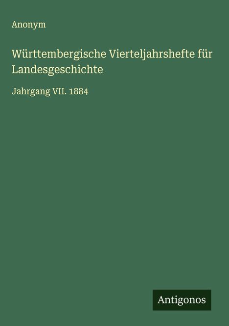 Anonym: Württembergische Vierteljahrshefte für Landesgeschichte, Buch