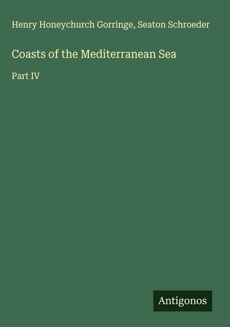 Henry Honeychurch Gorringe: Coasts of the Mediterranean Sea, Buch