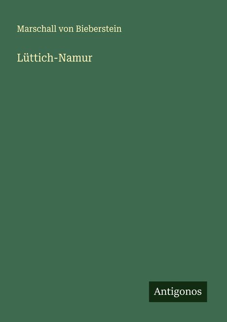 Marschall von Bieberstein: Lüttich-Namur, Buch