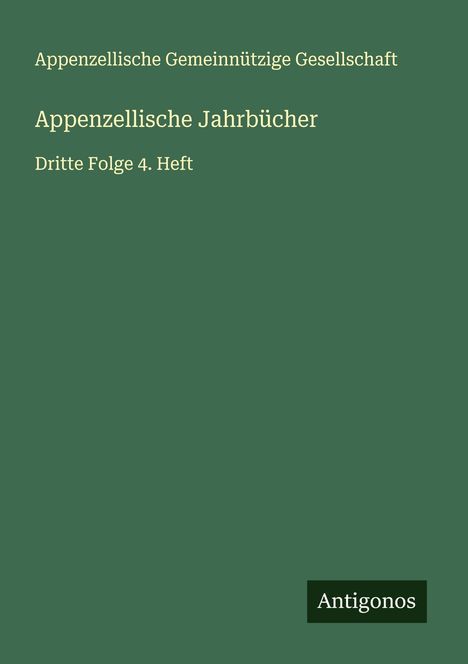 Appenzellische Gemeinnützige Gesellschaft: Appenzellische Jahrbücher, Buch
