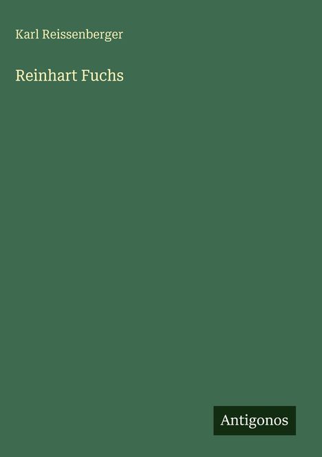 Karl Reissenberger: Reinhart Fuchs, Buch