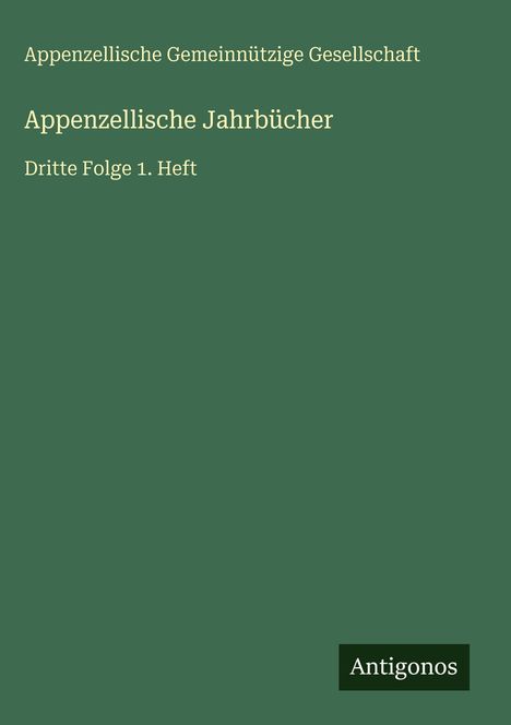 Appenzellische Gemeinnützige Gesellschaft: Appenzellische Jahrbücher, Buch
