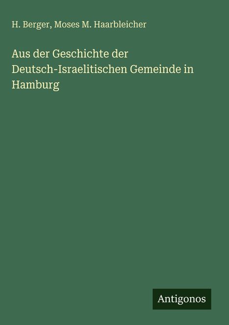 H. Berger: Aus der Geschichte der Deutsch-Israelitischen Gemeinde in Hamburg, Buch