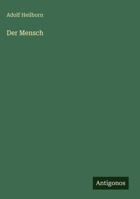 Adolf Heilborn: Der Mensch, Buch