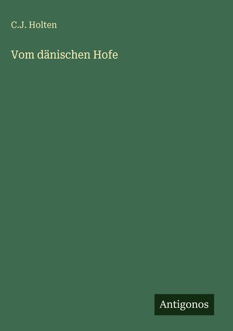 C. J. Holten: Vom dänischen Hofe, Buch