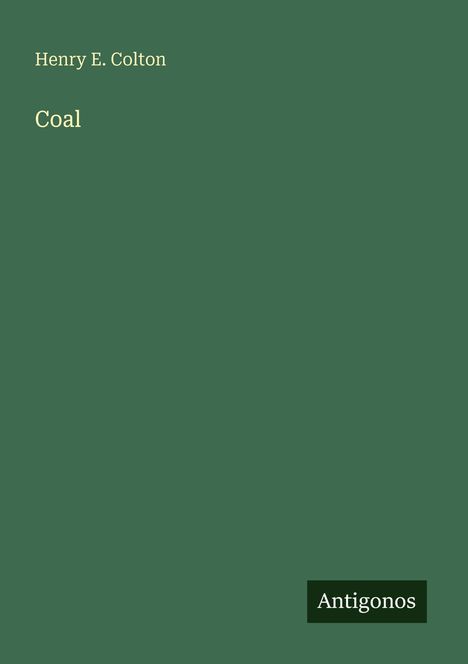 Henry E. Colton: Coal, Buch