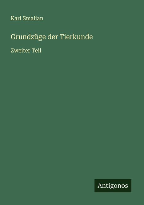 Karl Smalian: Grundzüge der Tierkunde, Buch