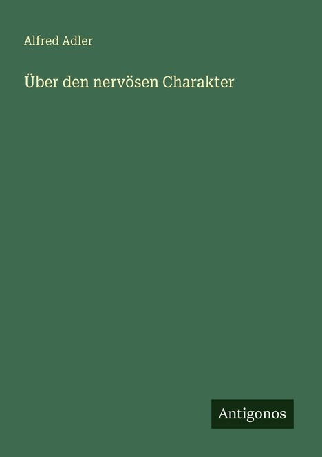 Alfred Adler: Über den nervösen Charakter, Buch