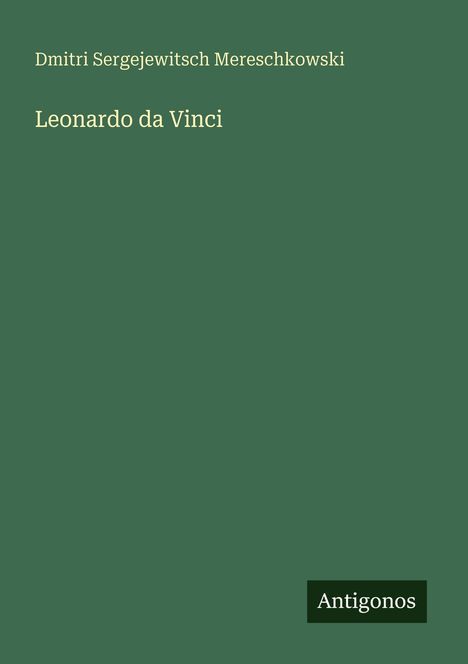 Dmitri Sergejewitsch Mereschkowski: Leonardo da Vinci, Buch