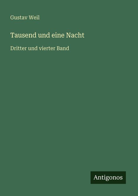 Gustav Weil: Tausend und eine Nacht, Buch