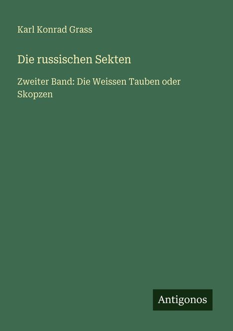 Karl Konrad Grass: Die russischen Sekten, Buch