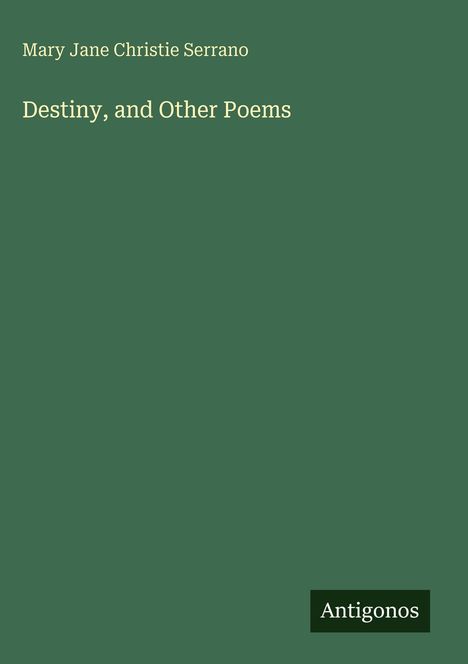 Mary Jane Christie Serrano: Destiny, and Other Poems, Buch