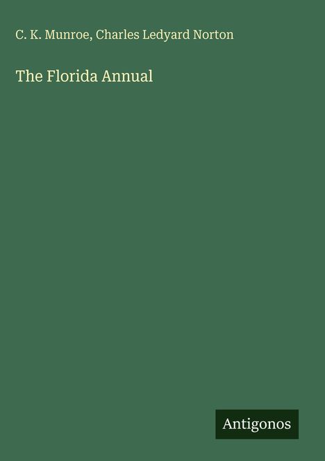 C. K. Munroe: The Florida Annual, Buch